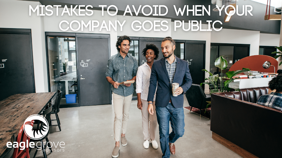 Mistakes To Avoid When Your Company Goes Public